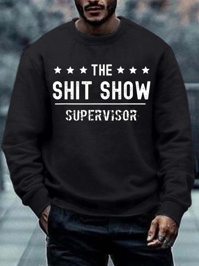Men The Shit Show Supervisor Letters Crew Neck Casual Sweatshirt
