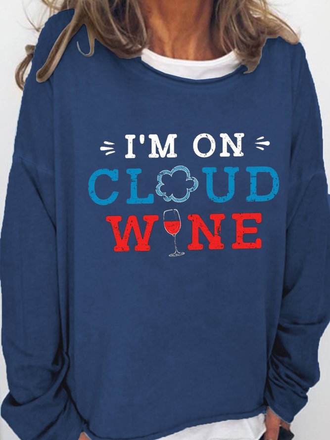 I‘m On Cloud Wine Women Loose Simple Crew Neck Sweatshirts