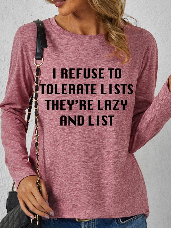 Lilicloth X Yuna I Refuse To Tolerate Lists They're Lazy And List Women's Long Sleeve T-Shirt