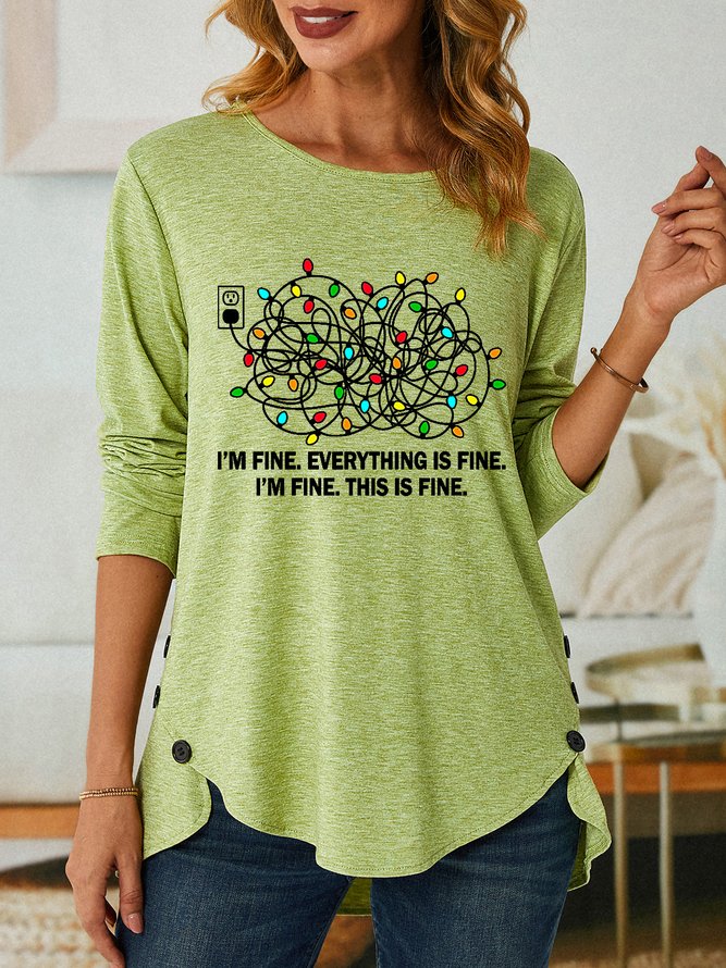 Women Christmas It's Fine. Everything Is Fine Simple Long Sleeve Tops