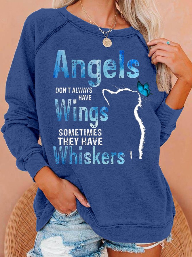 Womens ANGELS DON'T ALWAYS HAVE WINGS SOMETIMES THEY HAVE WHISKERS Casual  Sweatshirts