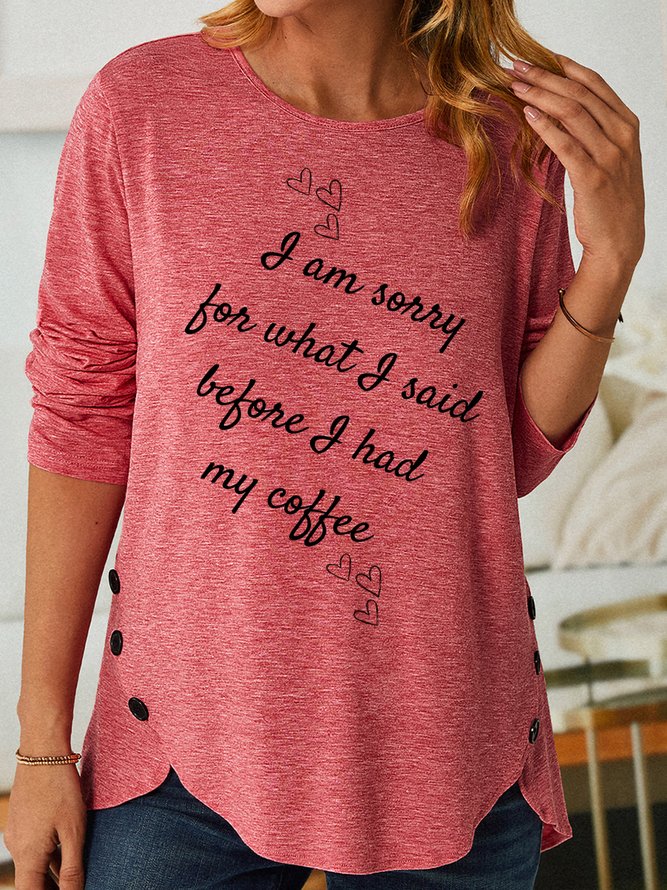 Lilicloth X Kat8lyst I Am Sorry For What I Said Before I Had My Coffee Women's Long Sleeve T-Shirt