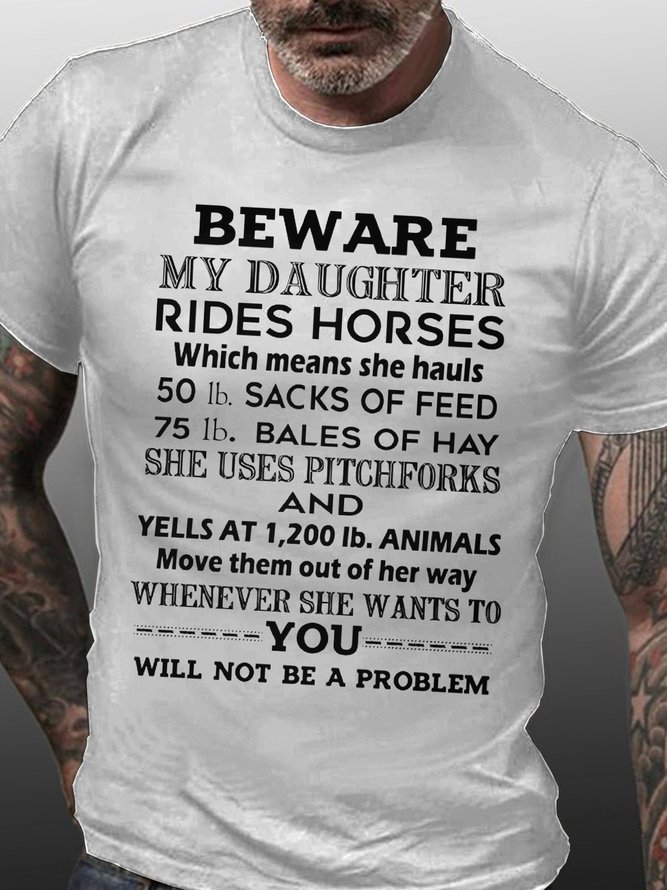 Mens Beware My Daughter Rides Horses Letters T-Shirt