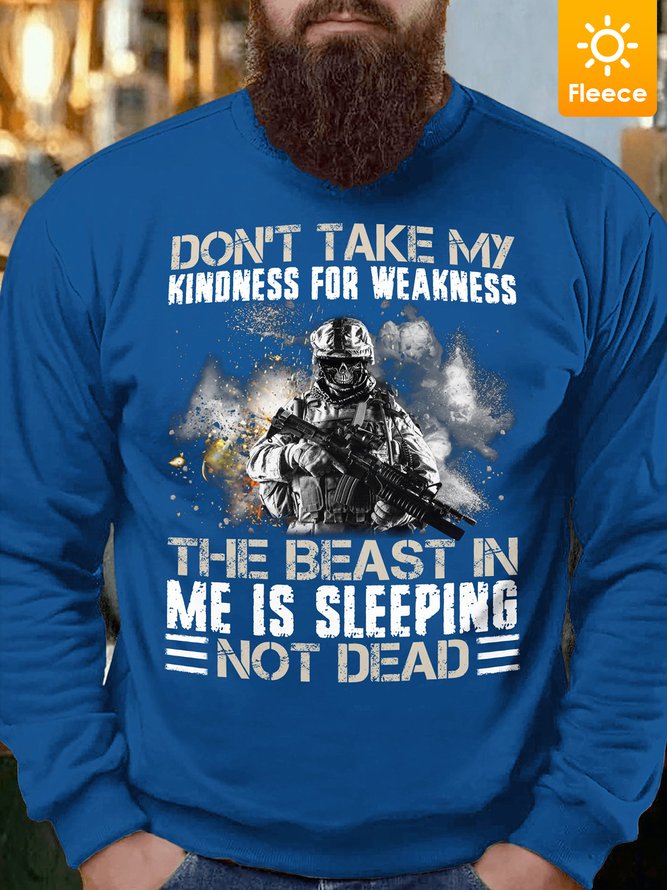 Men Veteran Don\’T Take My Kindness For Weakness The Beast In Me Is Sleeping Not Dead Casual Fleece Sweatshirt