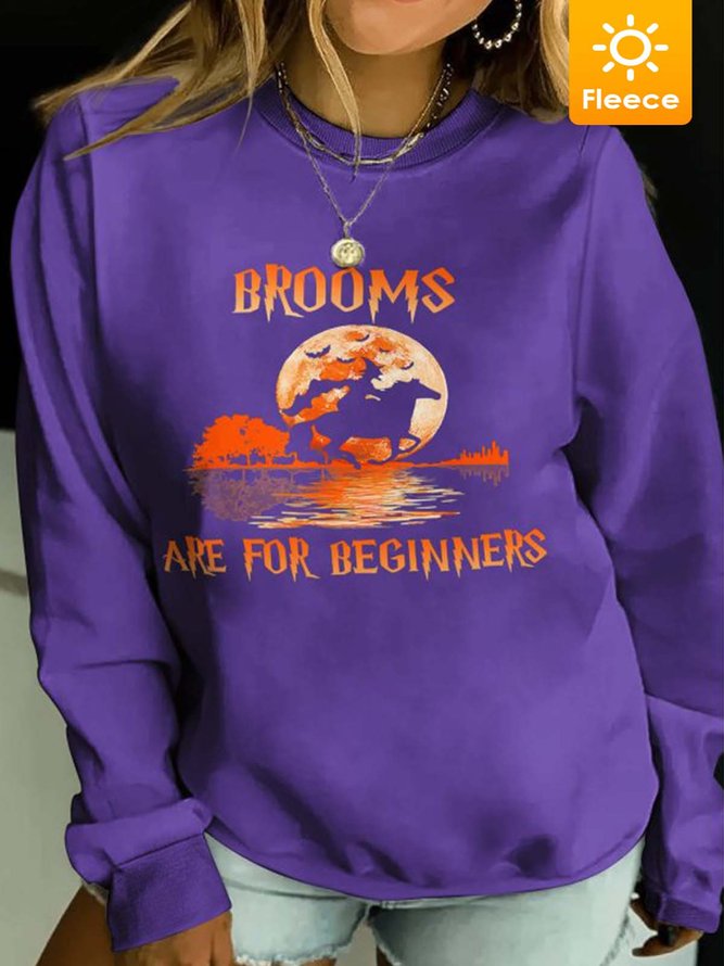 Women Brooms Are For Beginners Witch Halloween Fleece Casual Sweatshirts