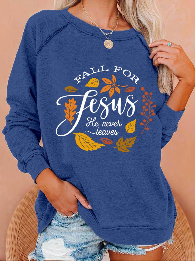 Women Fall for Jesus, He Never Leaves Simple Loose Sweatshirts