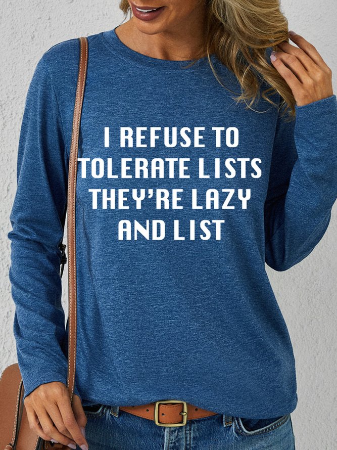 Lilicloth X Yuna I Refuse To Tolerate Lists They're Lazy And List Women's Long Sleeve T-Shirt