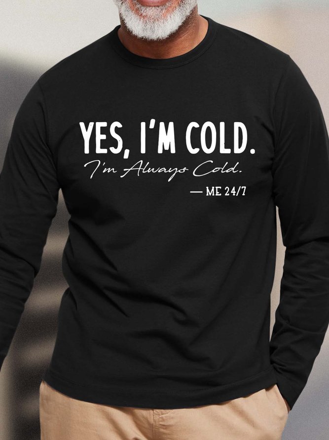 Men Yes I’m Cold Casual Text Letters T-Shirt
