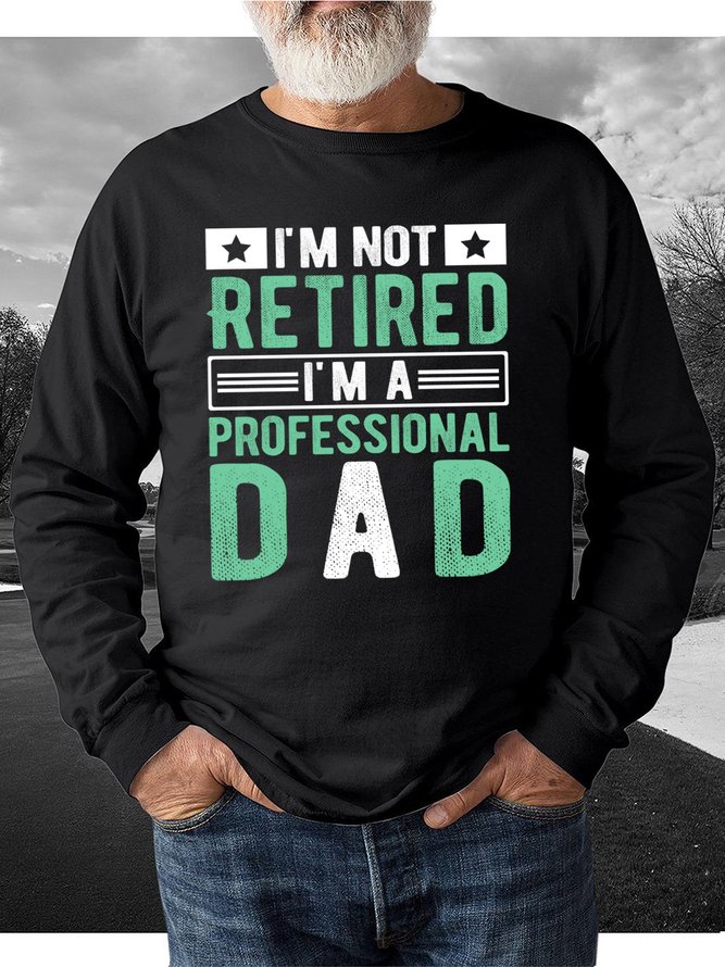 Lilicloth X Jessanjony I'm Not Retired I'm A Professional Dad Men's Sweatshirt
