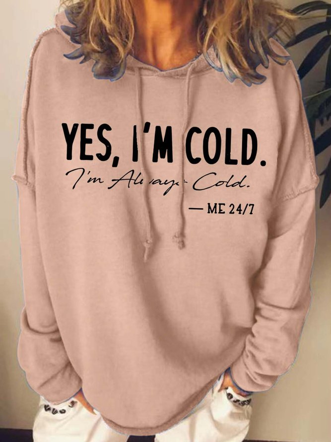 Women I’m Cold Letters Hoodie Loose Casual Sweatshirts