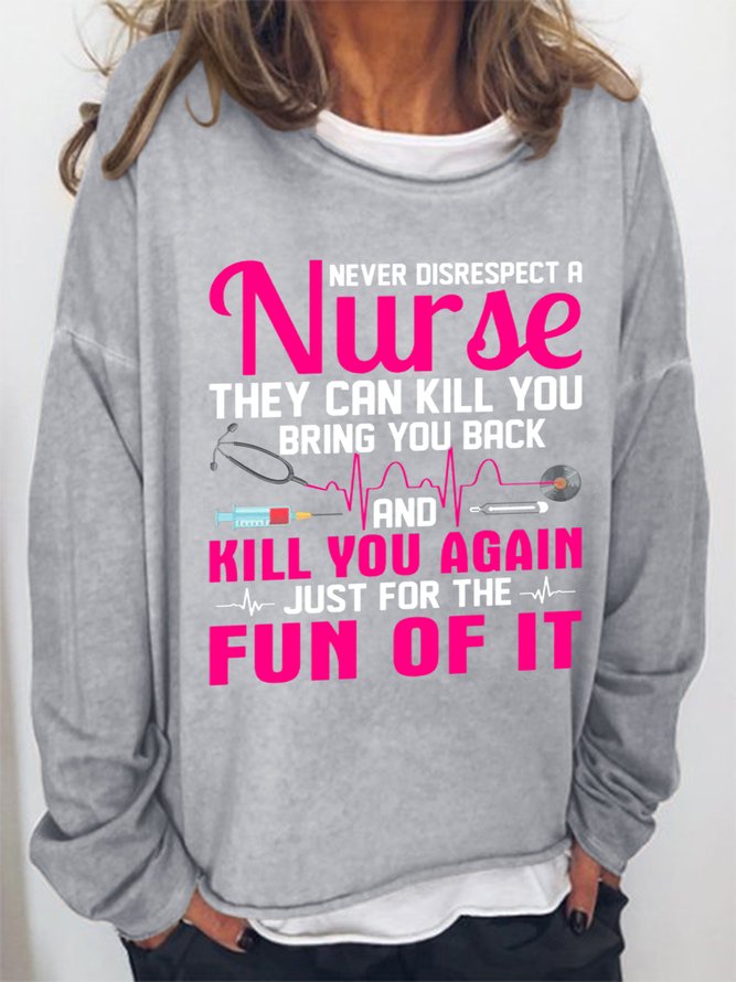 Never Disrespect A Nurse Women Simple Sweatshirts