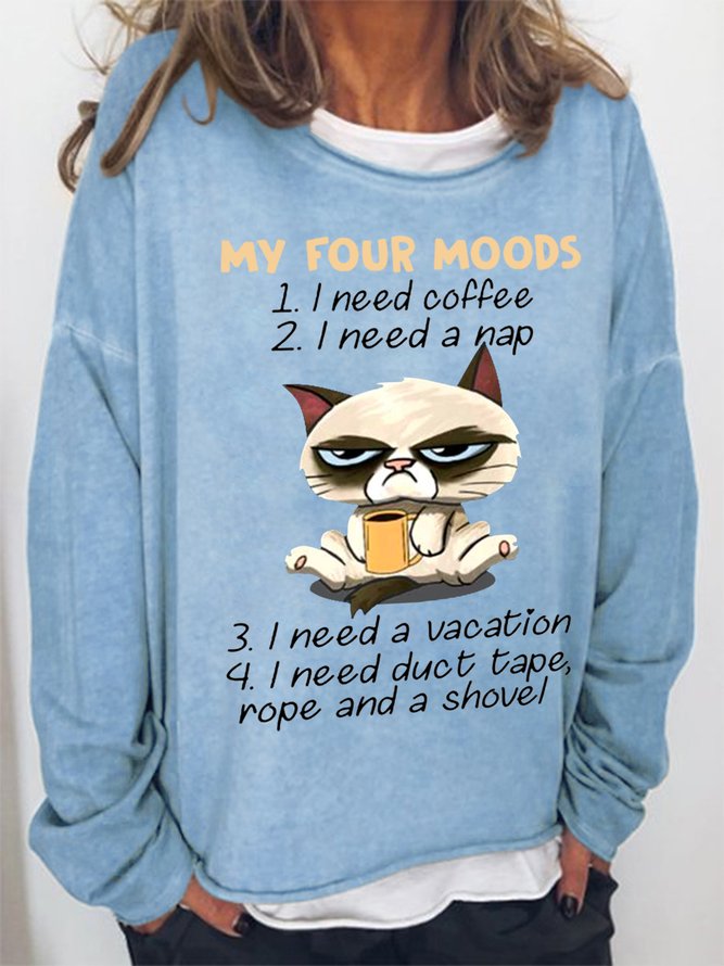 Cute Cat My Four Moods I Need Coffee I Need A Nap Women Simple Sweatshirts