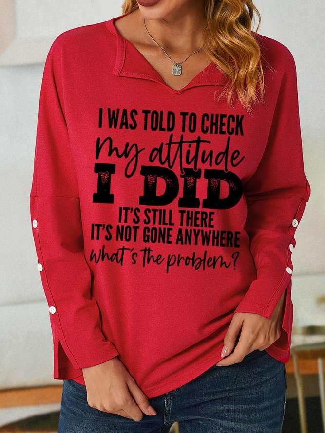 I Was Told To Check My Attitude Women Text Letters Sweatshirts