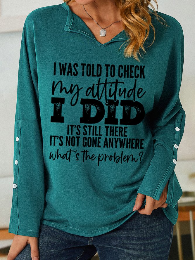 I Was Told To Check My Attitude Women Text Letters Sweatshirts