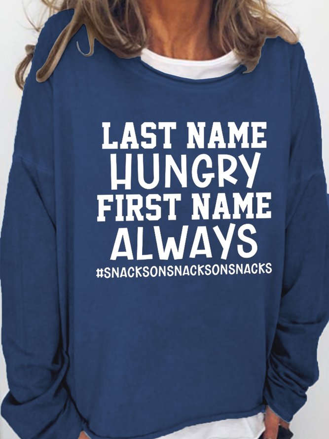 Women Last Name Hungry First Name Always Simple Loose Sweatshirts