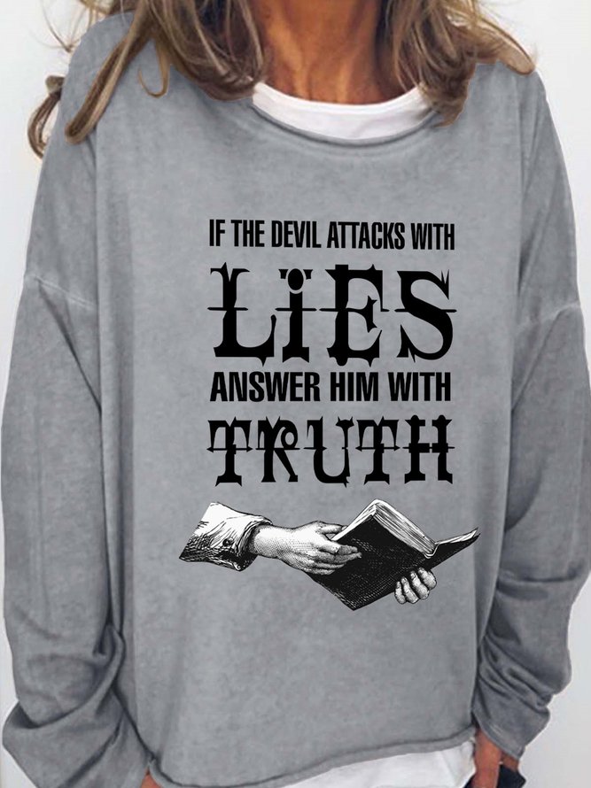 Lilicloth X Y If The Devil Attacks With Lies Answer Him With Truth Women's Sweatshirts