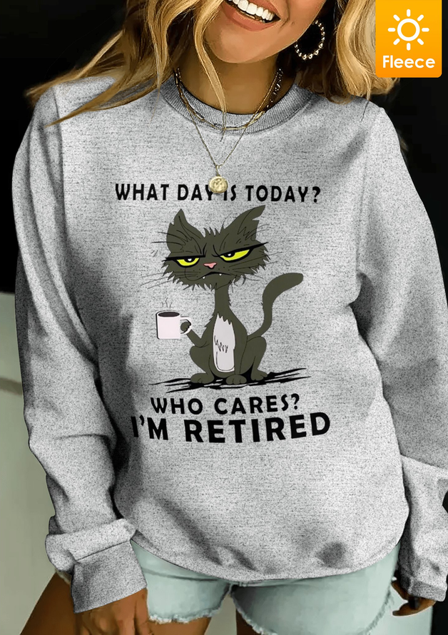 Who Cares I'm Retired Fleece Women Simple Crew Neck Sweatshirts