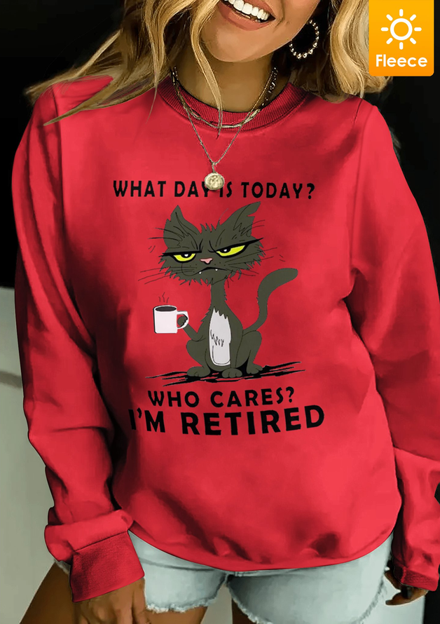 Who Cares I'm Retired Fleece Women Simple Crew Neck Sweatshirts