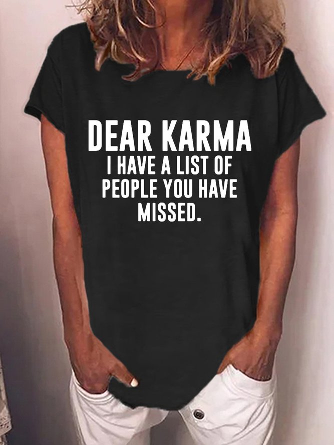 Dear Karma I Have A List Of People You Have Missed Women's T-Shirt