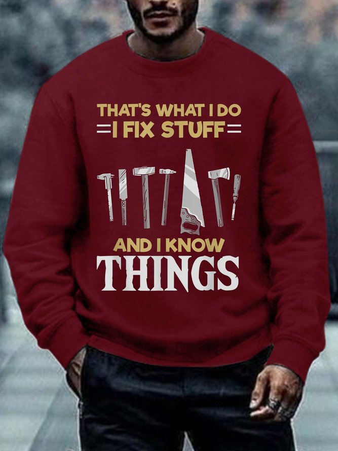 Men I Fix Stuff I Know THings Letters Casual Sweatshirt