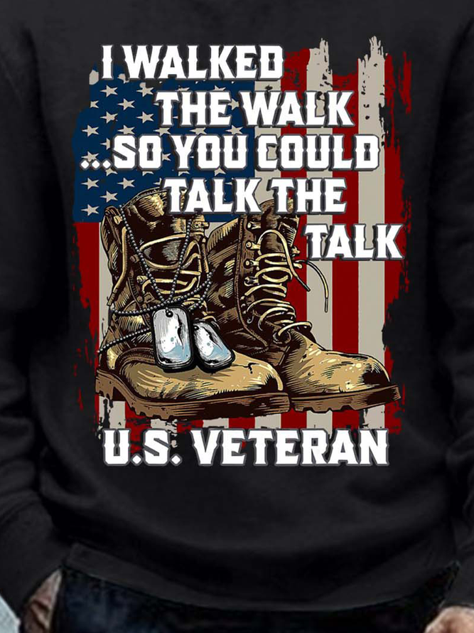 Men Walked The Walk Talk The Talk Veteran Text Letters Regular Fit Crew Neck Sweatshirt