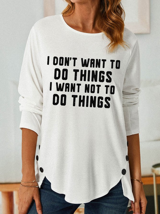 Women Funny Word I Don't Want To Do Thing Simple Loose Long sleeve Tops