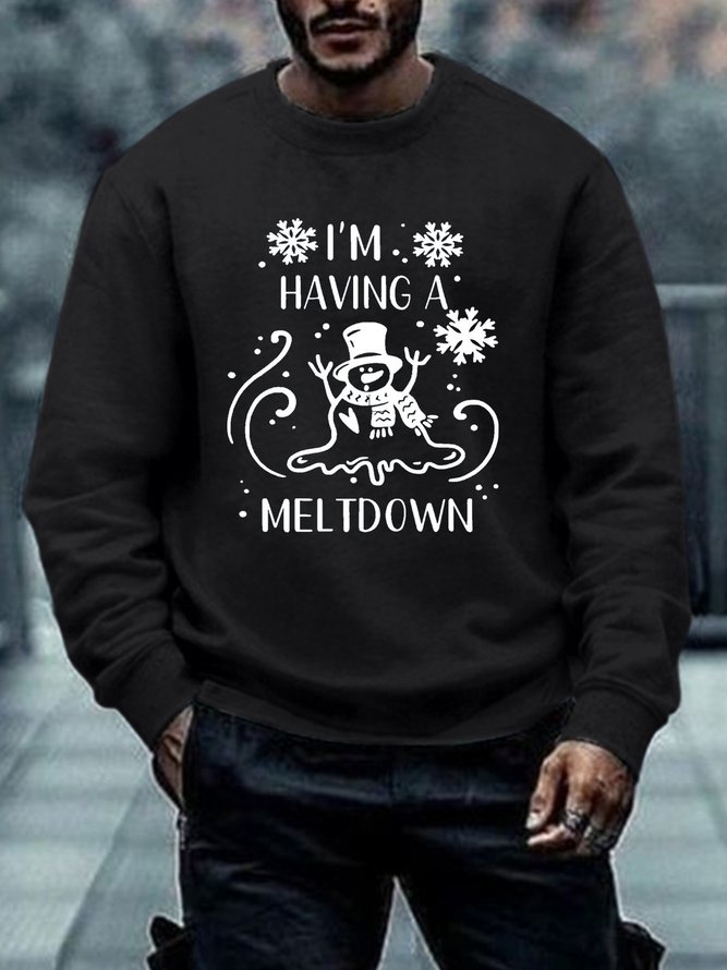 Men's I'm Having A Meltdown Funny Christmas Snowman Casual Sweatshirt