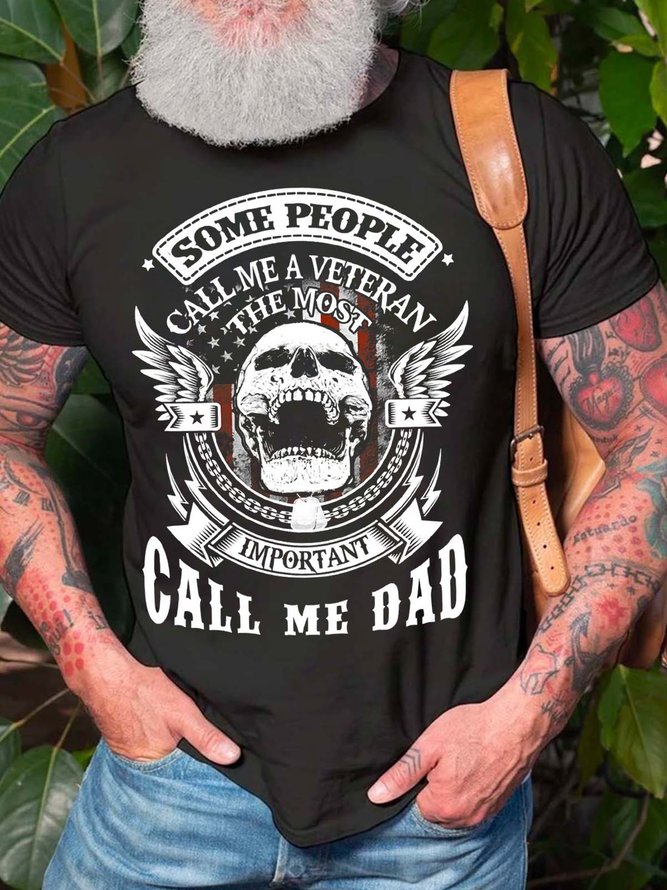 Men Veteran Most Important Call Me Dad Crew Neck Fit Casual T-Shirt