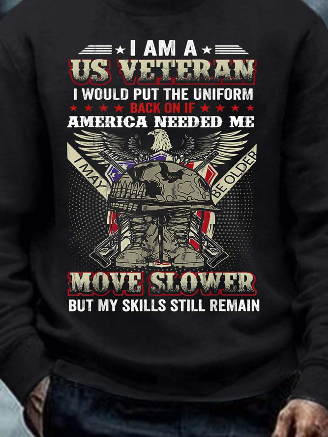 Men Veteran Put The Uniform Move Slower Text Letters Crew Neck Casual Sweatshirt