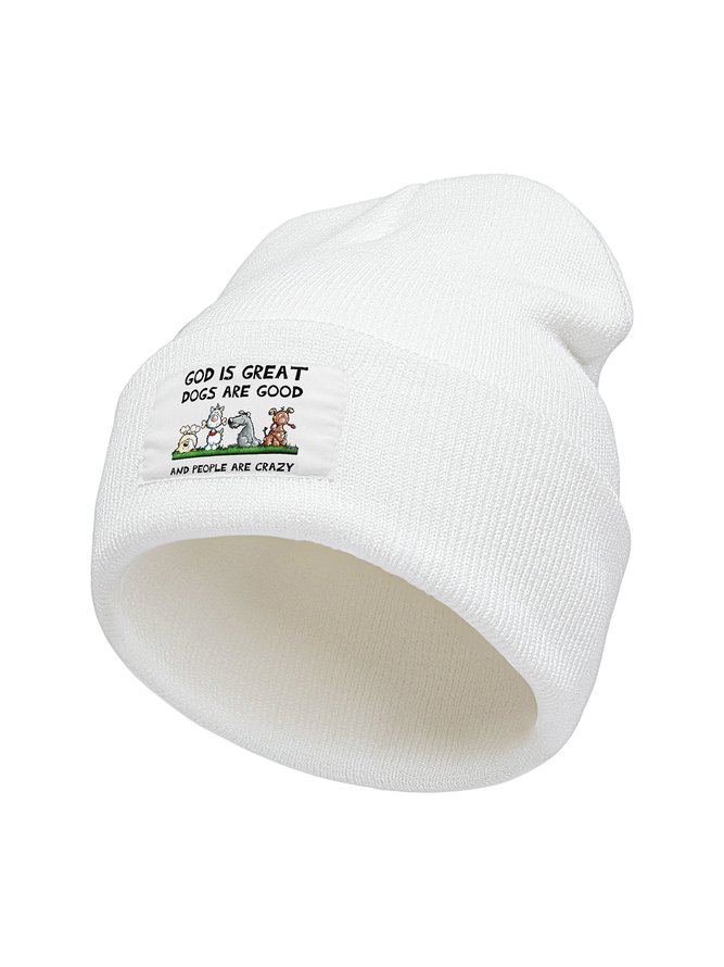 God Is Great Dogs Are Good And People Are Crazy Animal Graphic Beanie Hat