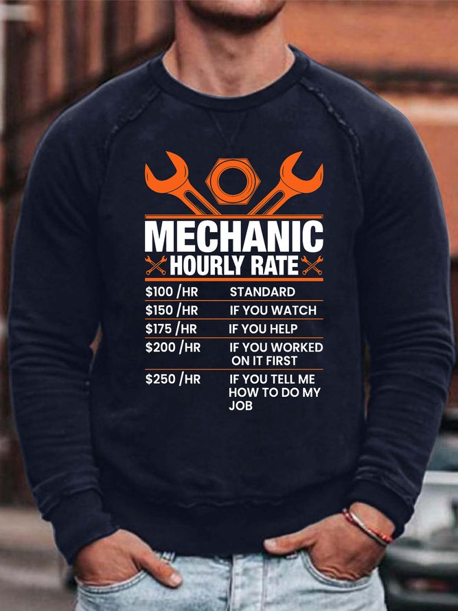 Men's Mechanic Hourly Rate Text Letters Cotton-Blend Loose Sweatshirt