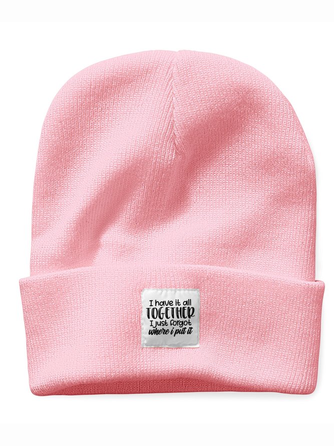 I Have It All Together Text Letter Beanie Hat