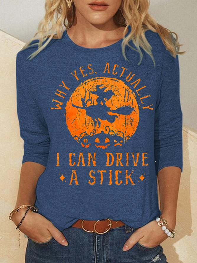 Women's Halloween Witch Why Yes I Can Drive A Stick Casual Letters Long Sleeve Top