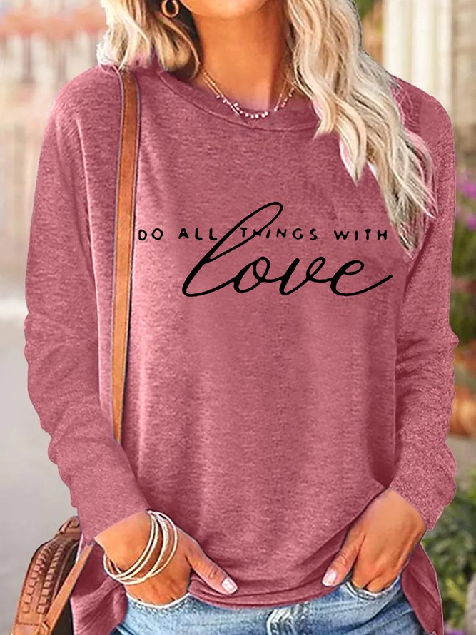Womens Do All Things With Love Positive Word Casual Tops