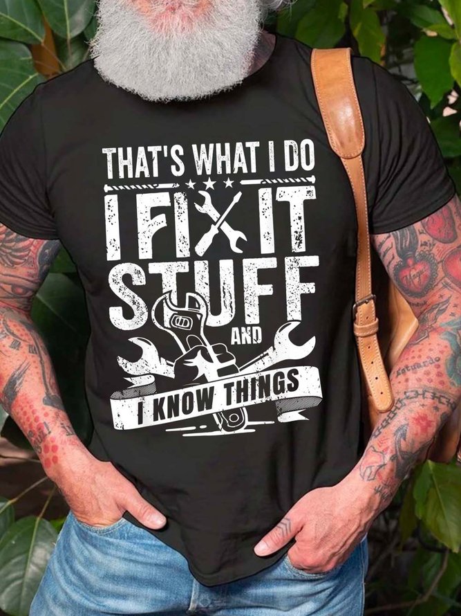 Men I Fix Stuff I Know Things Tools Crew Neck T-Shirt