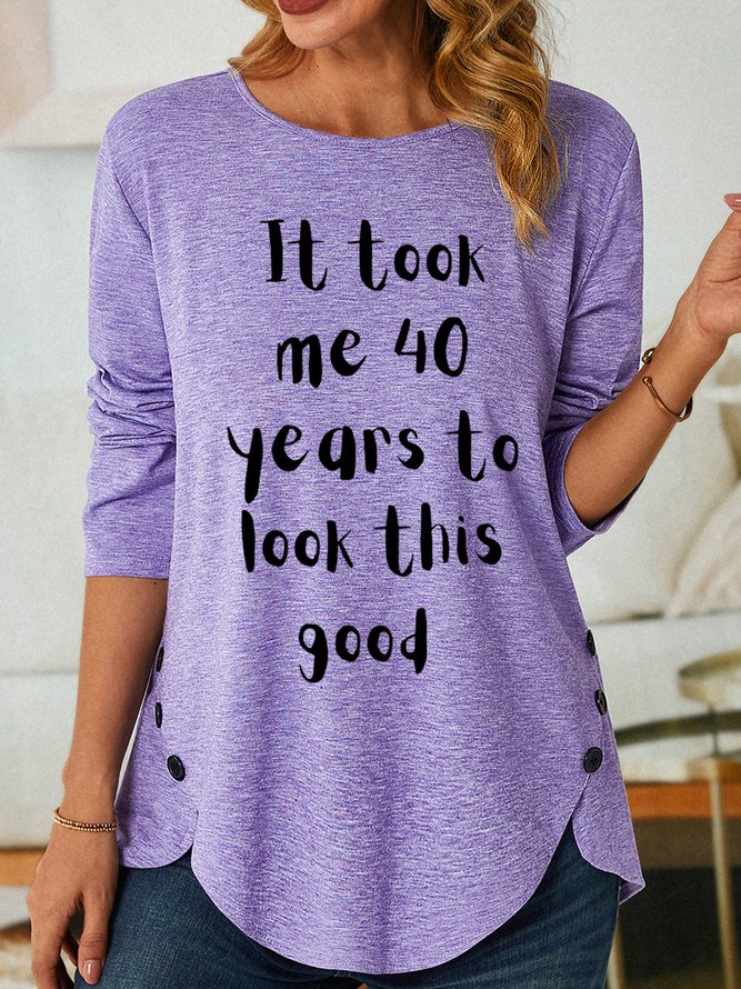 Lilicloth X Marrium It Took Me 40 Years To Look This Good Women's Long Sleeve T-Shirt