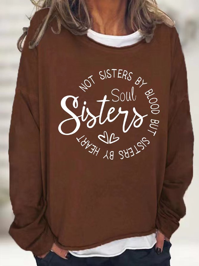 Women's Sisters Soul Not Sisters By Blood But Sisters By Heart Crew Neck Casual Text Letters Sweatshirts