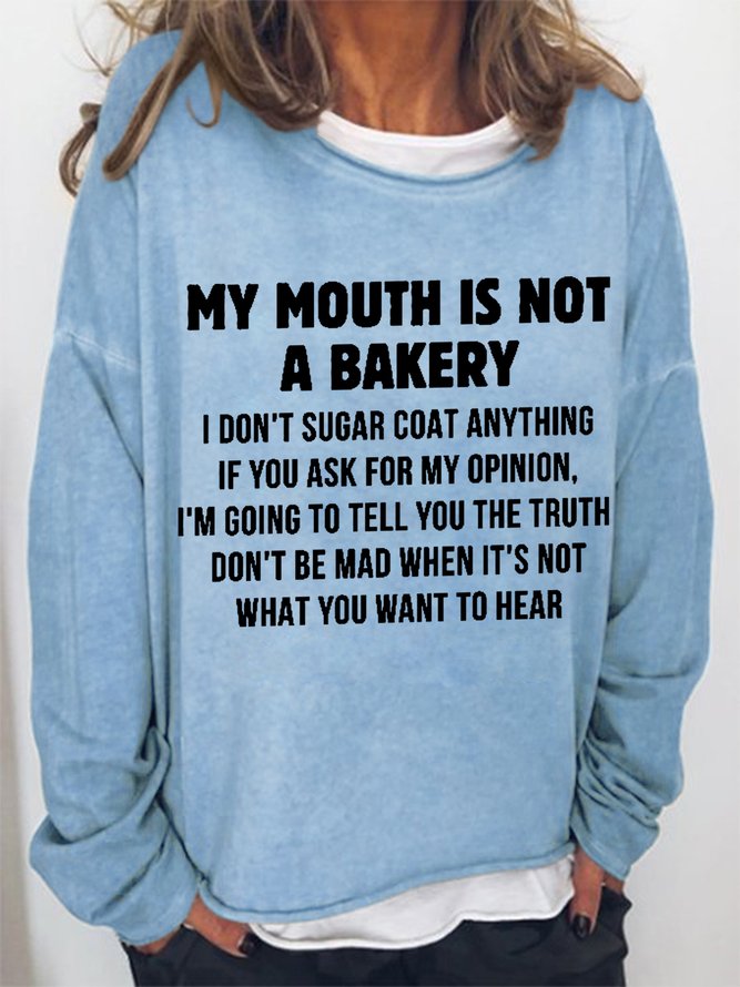 Women Funny Saying My Mouth Is Not A Bakery Cotton-Blend Sweatshirts