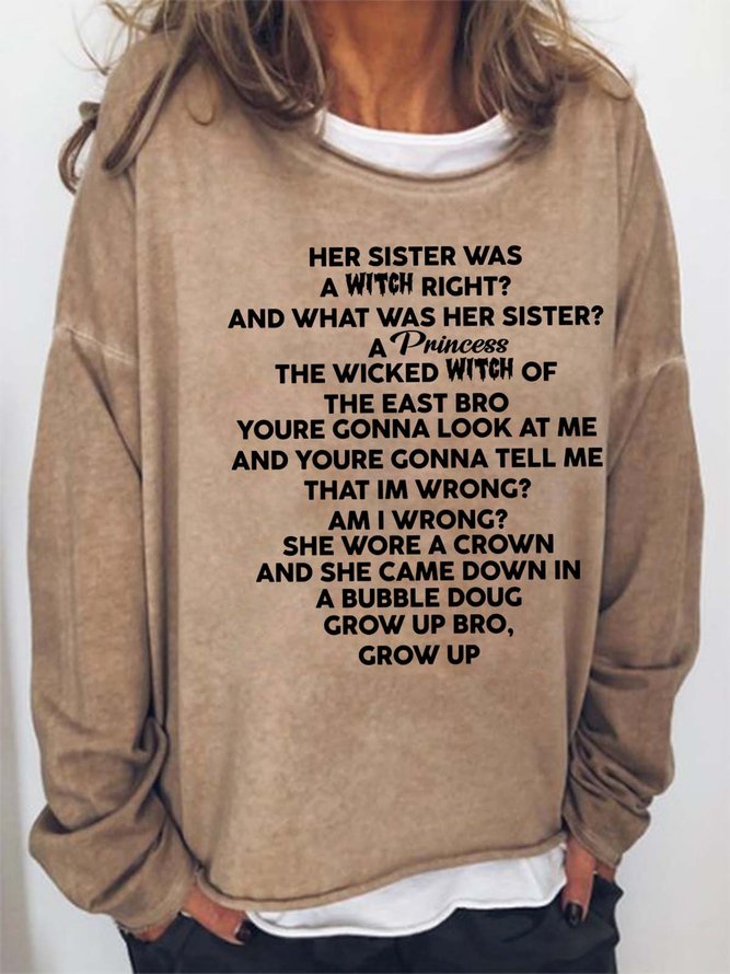 Women Her Sister Was A Witch Right A Princess Letters Loose Sweatshirts