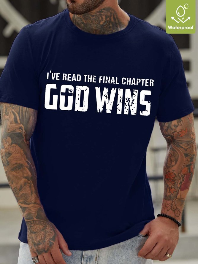 Men I've Read The Final Chapter God Wins Waterproof Oilproof And Stainproof Fabric Loose Text Letters Crew Neck T-Shirt