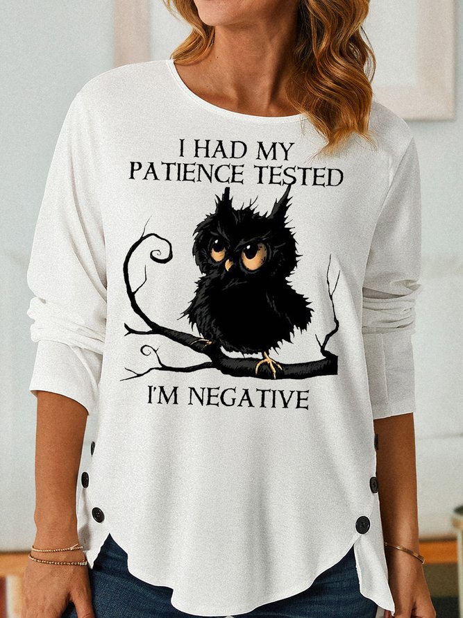Womens Black Owl Cute Owl I Had My Patience Tested I’m Negative Casual Tops