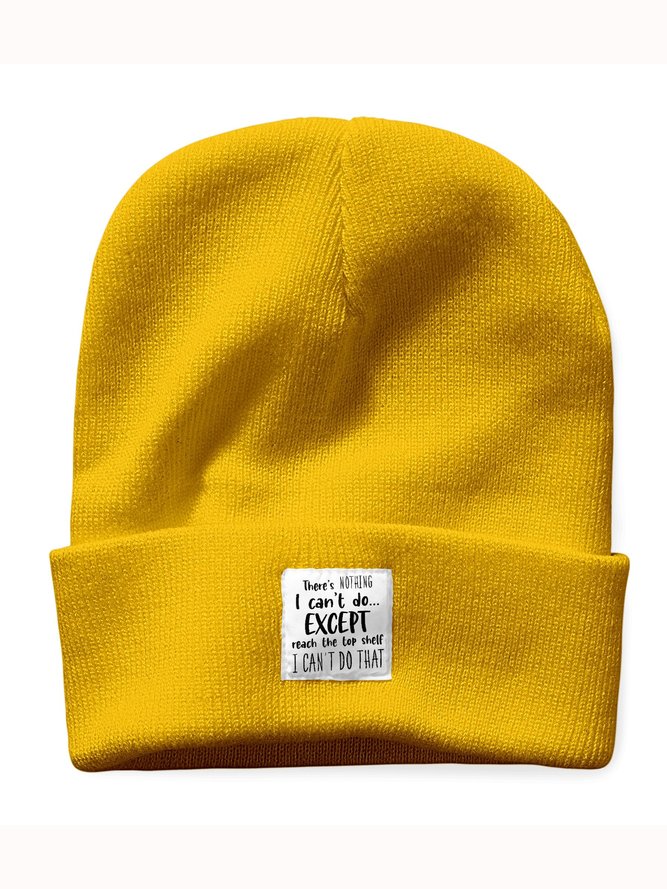 There’s Nothing I Can‘t Do Except Reach The Top Shelf I Can’t Do That Funny Text Letter Beanie Hat