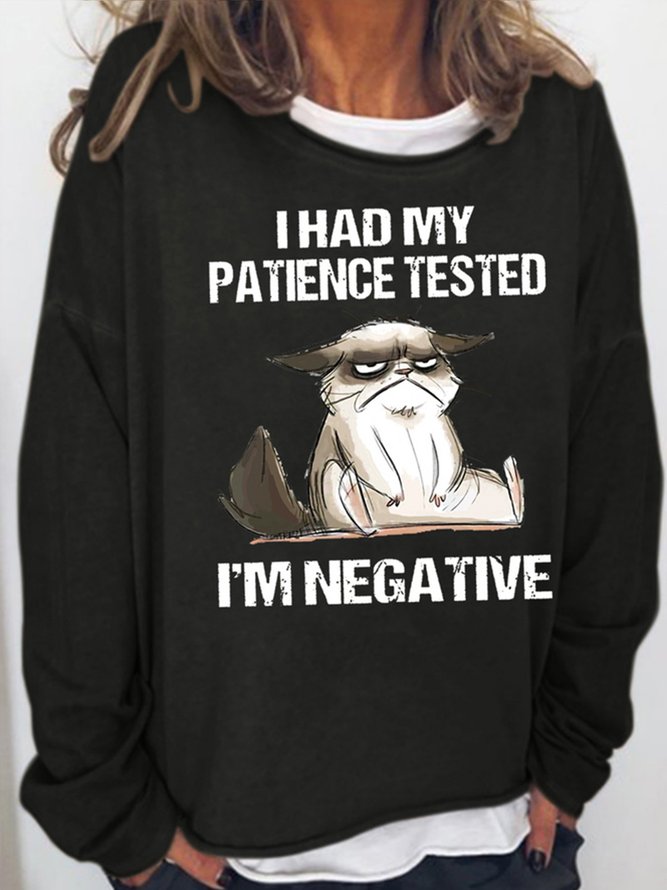 Womens I Had My Patience Tested I'm Negative Cat Png, Funny Sarcasm Casual Sweatshirts
