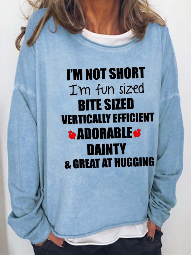 Women I’m Not Short I’m Fun sized Adorable Dainty Casual Crew Neck Sweatshirts