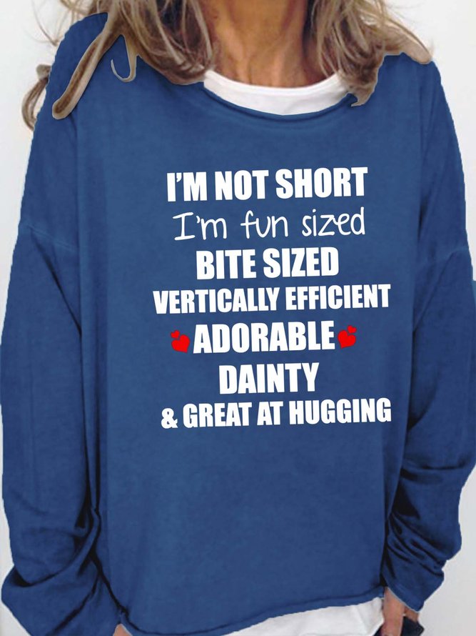 Women I’m Not Short I’m Fun sized Adorable Dainty Casual Crew Neck Sweatshirts
