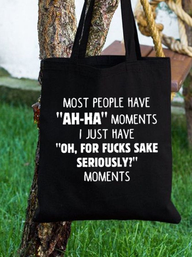 Most People Have ‘Ah-ha’ Moments Funny Quote Shopping Totes