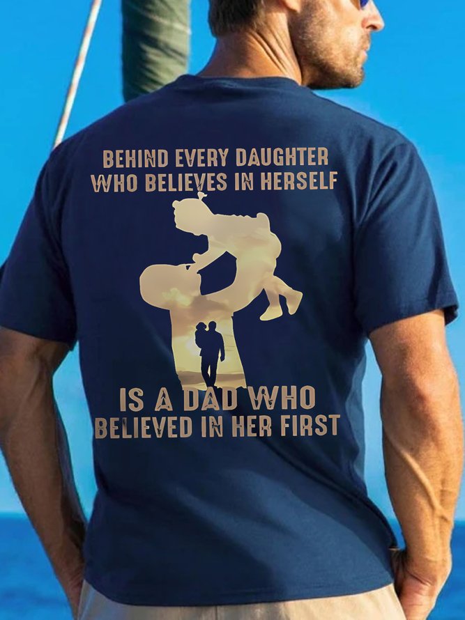 Men's Behind Every Daughter Who Believes In Herself Text Letters Cotton Casual T-Shirt