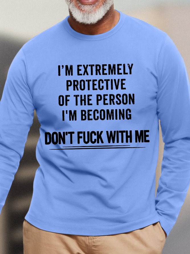 Men's Don't Mess With Me Funny Text Letters Cotton Long Sleeves Top