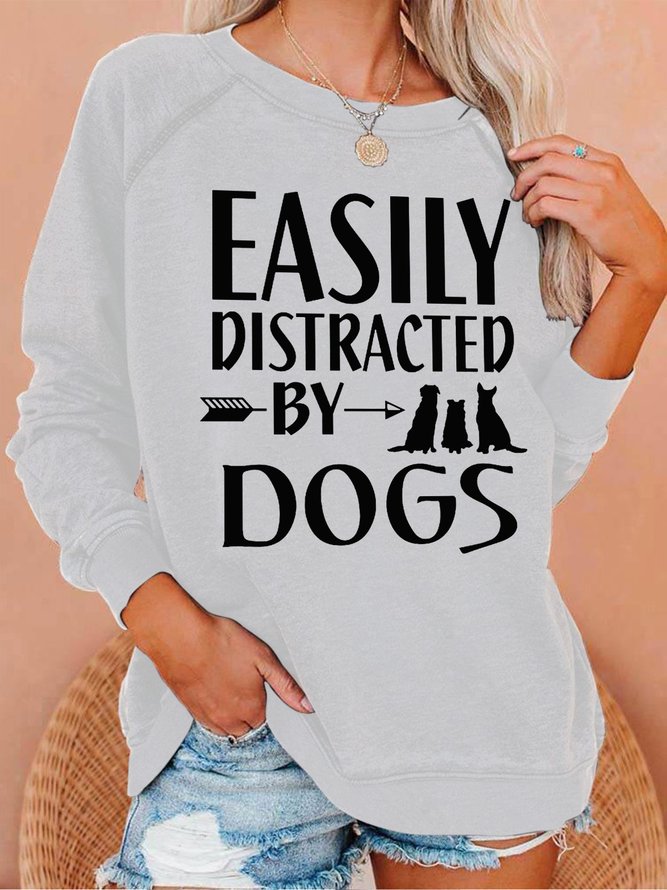 Easily Distracted By Dogs Women's Sweatshirt