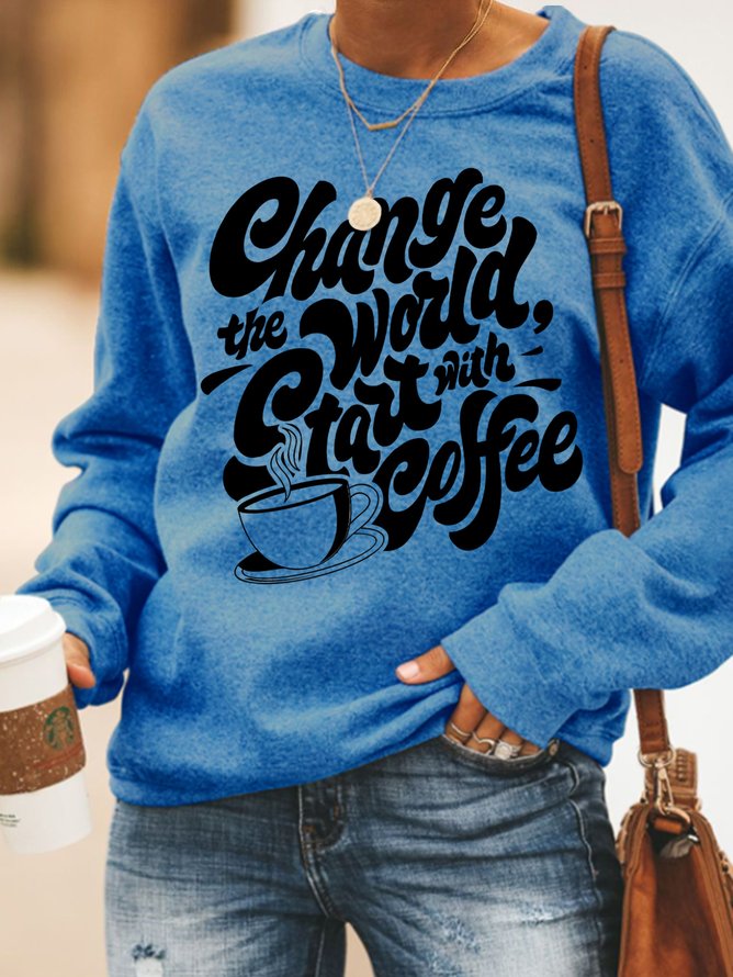 Lilicloth X Y Change The World Start With Coffee Women's Sweatshirt